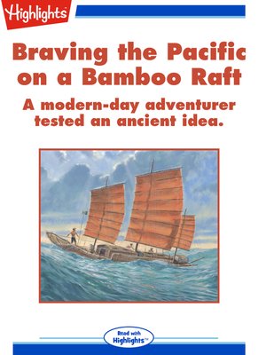 cover image of Braving the Pacific on a Bamboo Raft